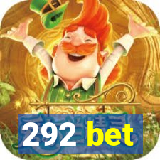 292 bet